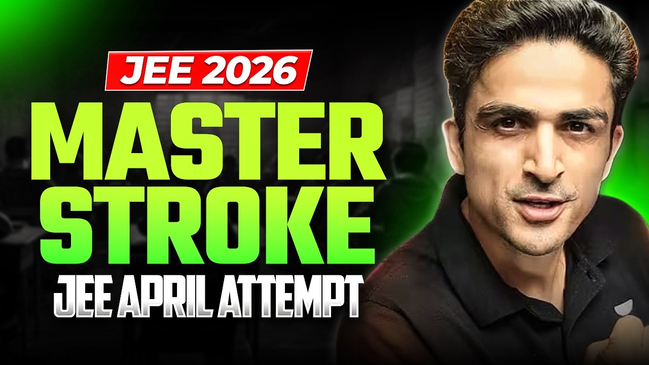 Master Stroke for JEE April Attempt🔥| Marks Booster Series Jee 2026