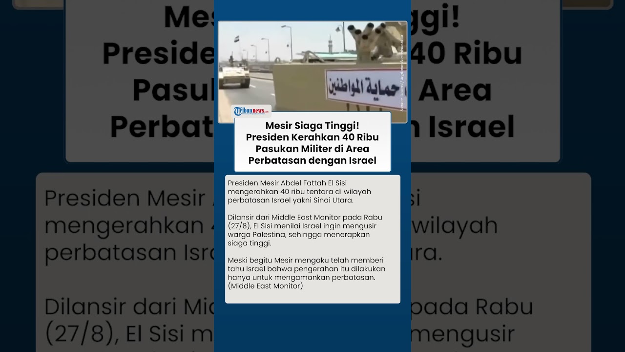 Mesir Siaga Tinggi, Presiden Kerahkan 40 Ribu Tentara di Perbatasaan saat Israel Gempur Gaza