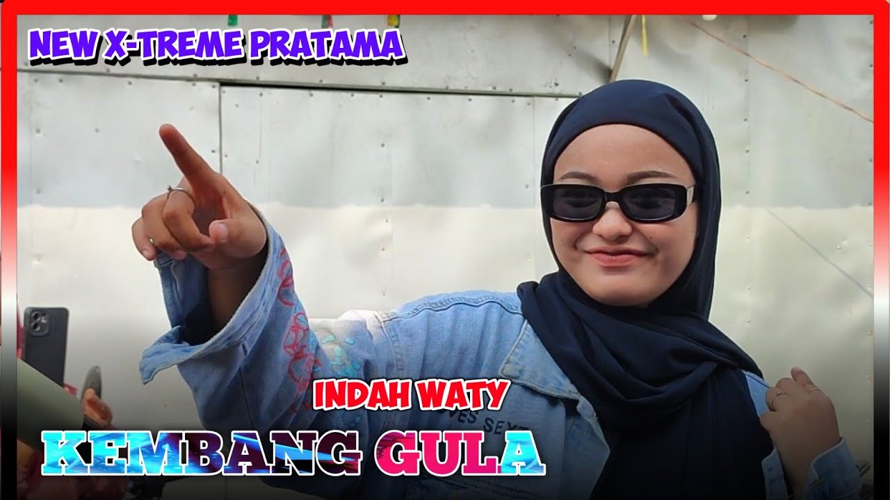LAGU VIRAL 2023‼️INDAH WATY - KEMBANG GULA‼️New XTREME PRATAMA Desa Tambi Blok PLN