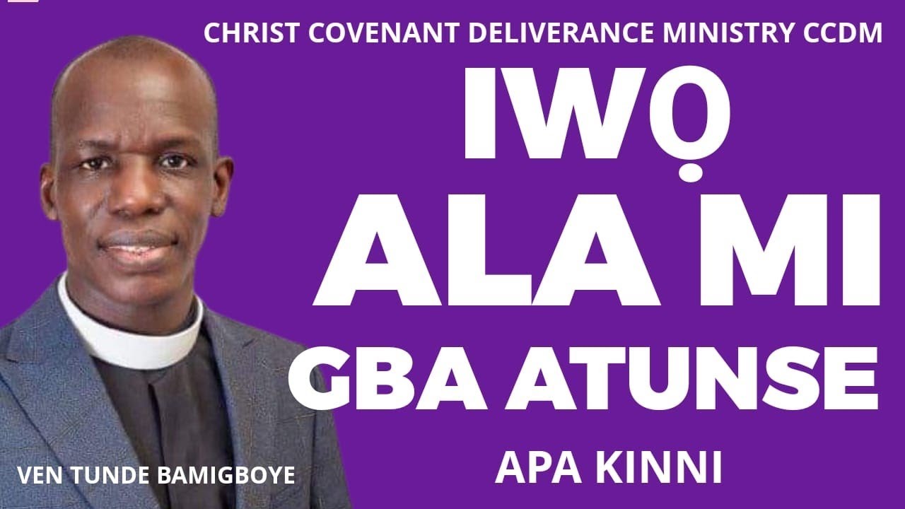 Adura Fun Ose Tuntun - IWO ALA MI, GBA ATUNSE Part 1