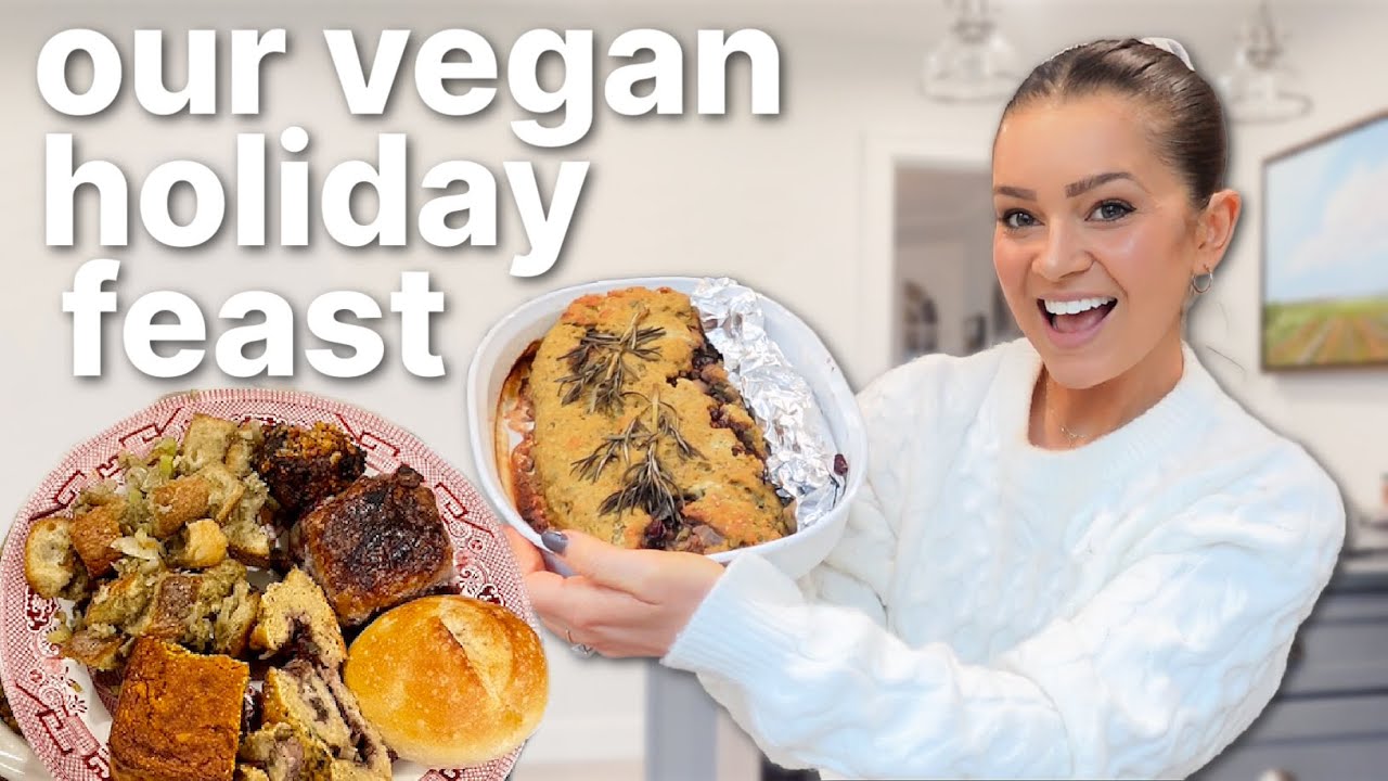 Everything My Family Ate for Thanksgiving on a Plant-Based Lifestyle!