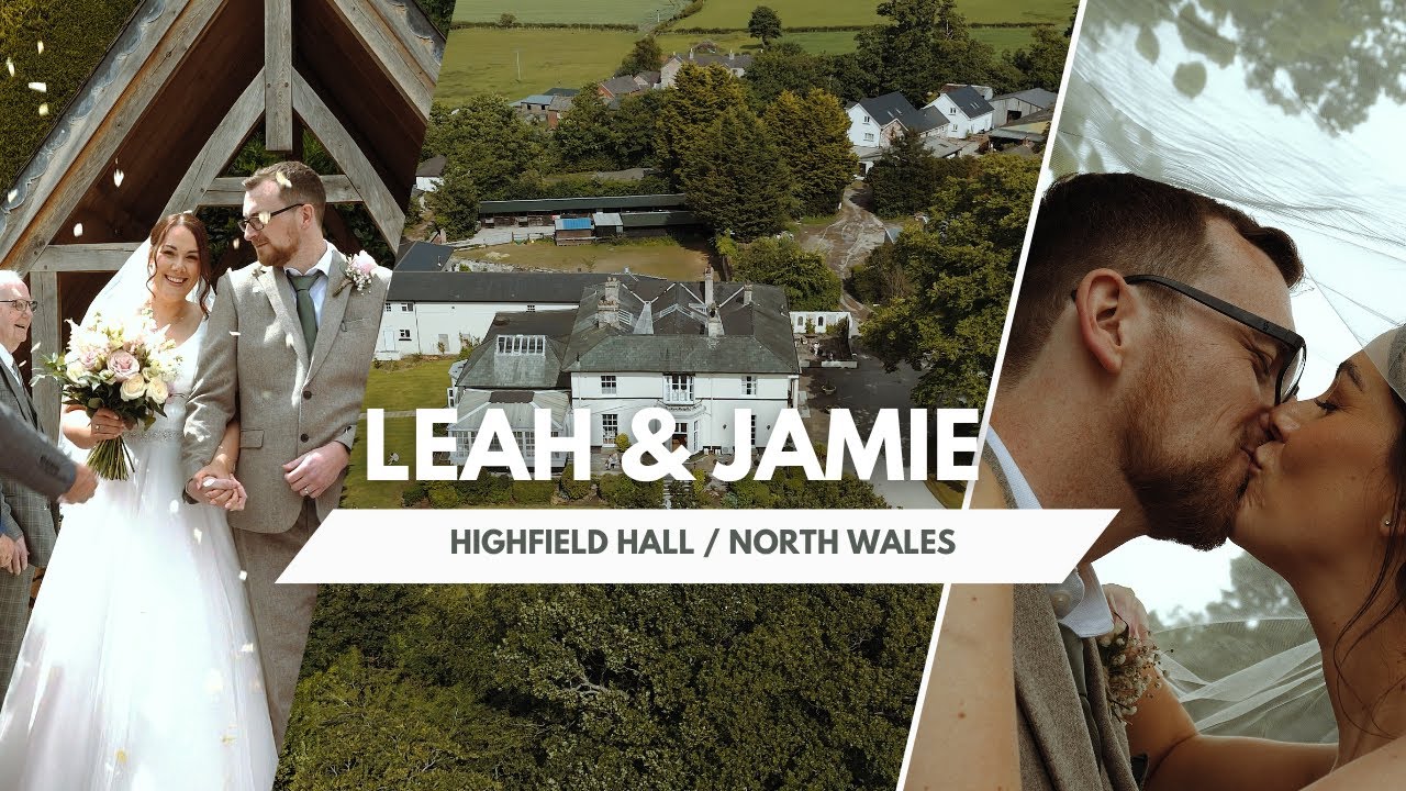 ✨ Leah & Jamie &ndash; A Beautiful North Wales Wedding at Highfield Hall | Cinematic 4K Wedding Film ✨