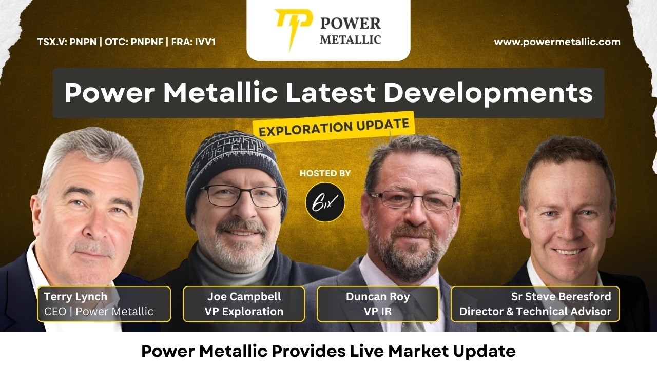 Power Metallic Provides Live Market Update