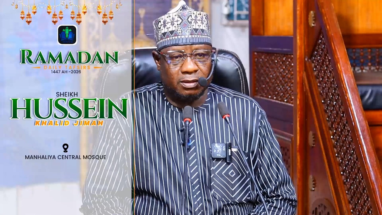 day 09 - SHEIKH HUSSEIN JIMAH - RAMADAN TAFSIR 1447 AH (2026) || iSLAMLOG ||Official