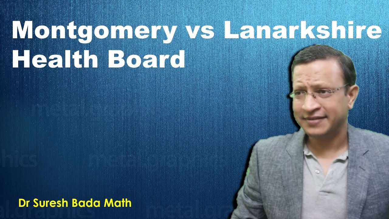 Montgomery v Lanarkshire Health Board | Informed Consent in Medical procedures