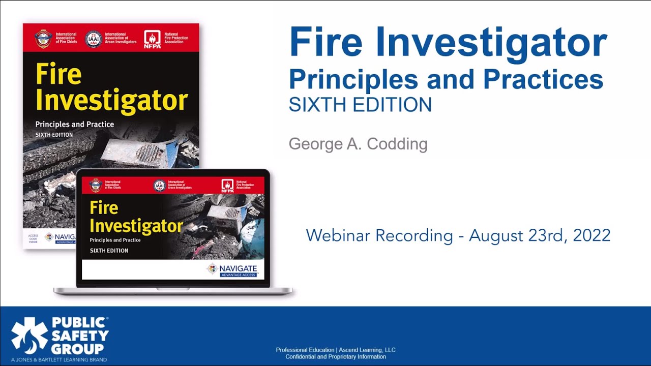 Webinar Recording: Fire Investigator 6E: Overview and Q&A with George Codding