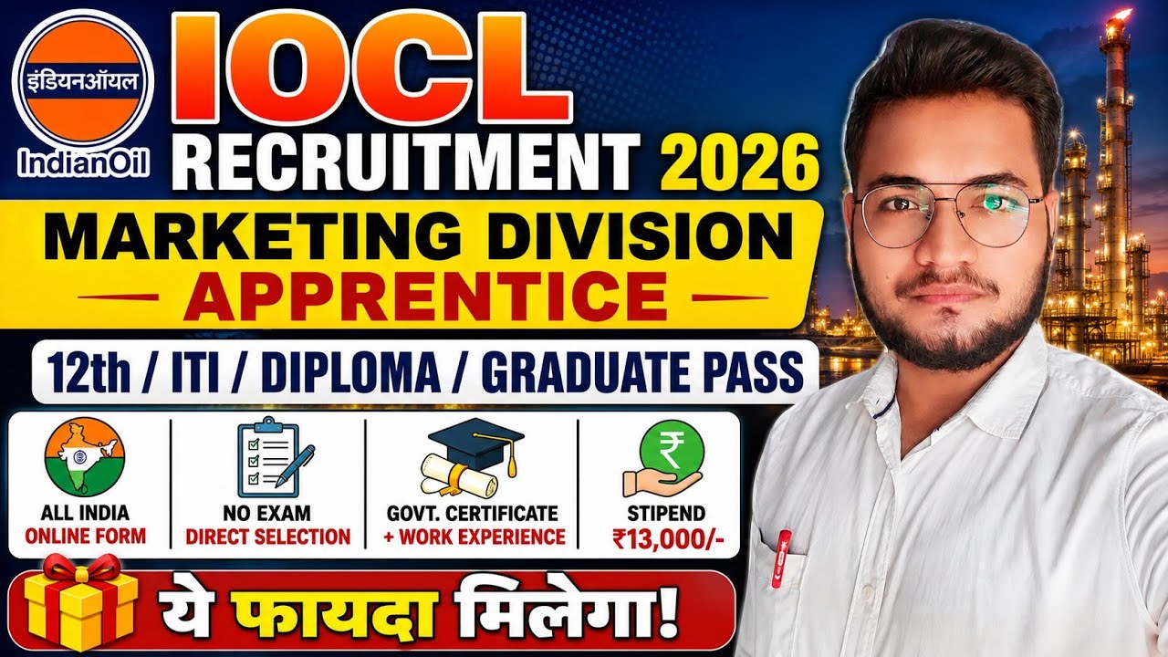 IOCL Recruitment 2026 | 12th/ITI/Diploma/Graduate Pass | IOCL Marketing Division Apprentice 2026
