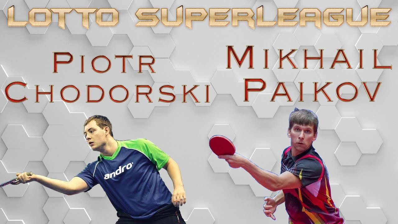 Mikhail Paikov vs Piotr Chodorski [Table Tennis in Full HD] #lottosuperliga