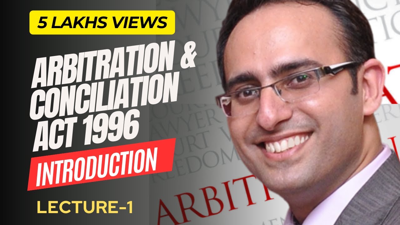 Arbitration & Conciliation Act 1996 (Part-1) (Jurisprudence, Interpretation and General Laws)