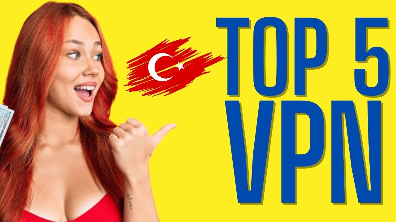 Best VPN in Turkey: TOP 5 Services (2025