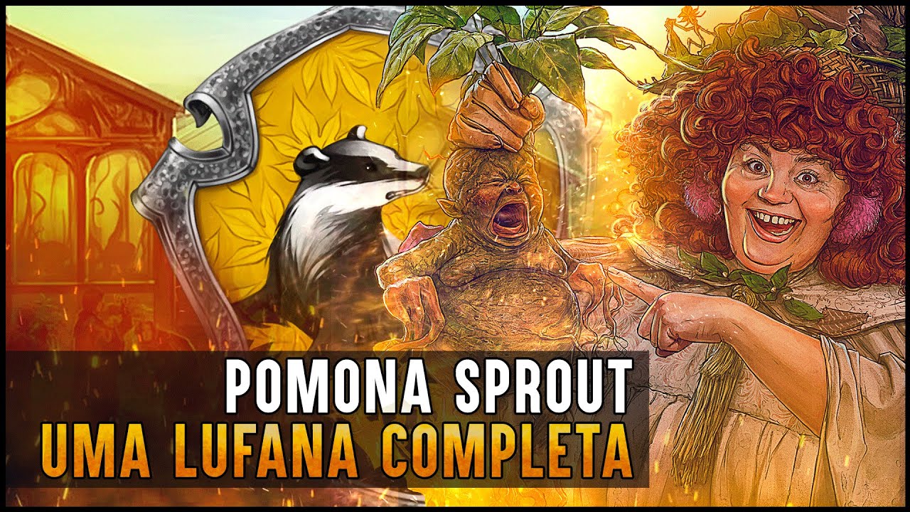 A HISTÓRIA DE POMONA SPROUT - Uma Lufana por completo!