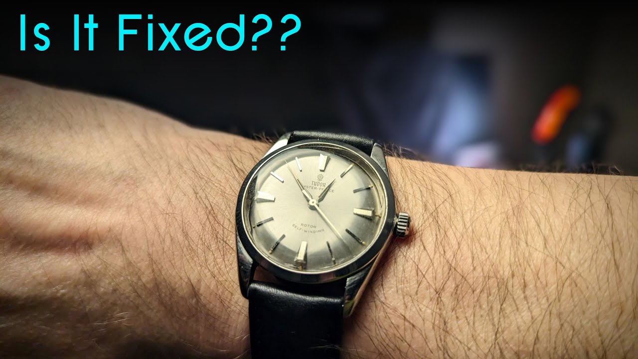 My Vintage Tudor is Back! - And Who Was the Watchmaker Who Fixed It?