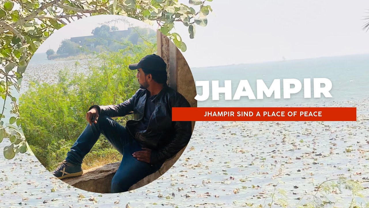 Jhampir sind | a place of peace |gousha afiyat .