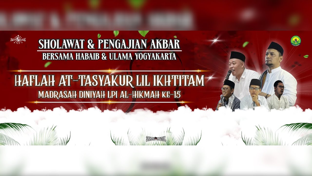 🔴LIVE Haflah At-Tasyakur Lil Ikhtitam Madrasah Diniyah LPI Al-Hikmah Ke-15