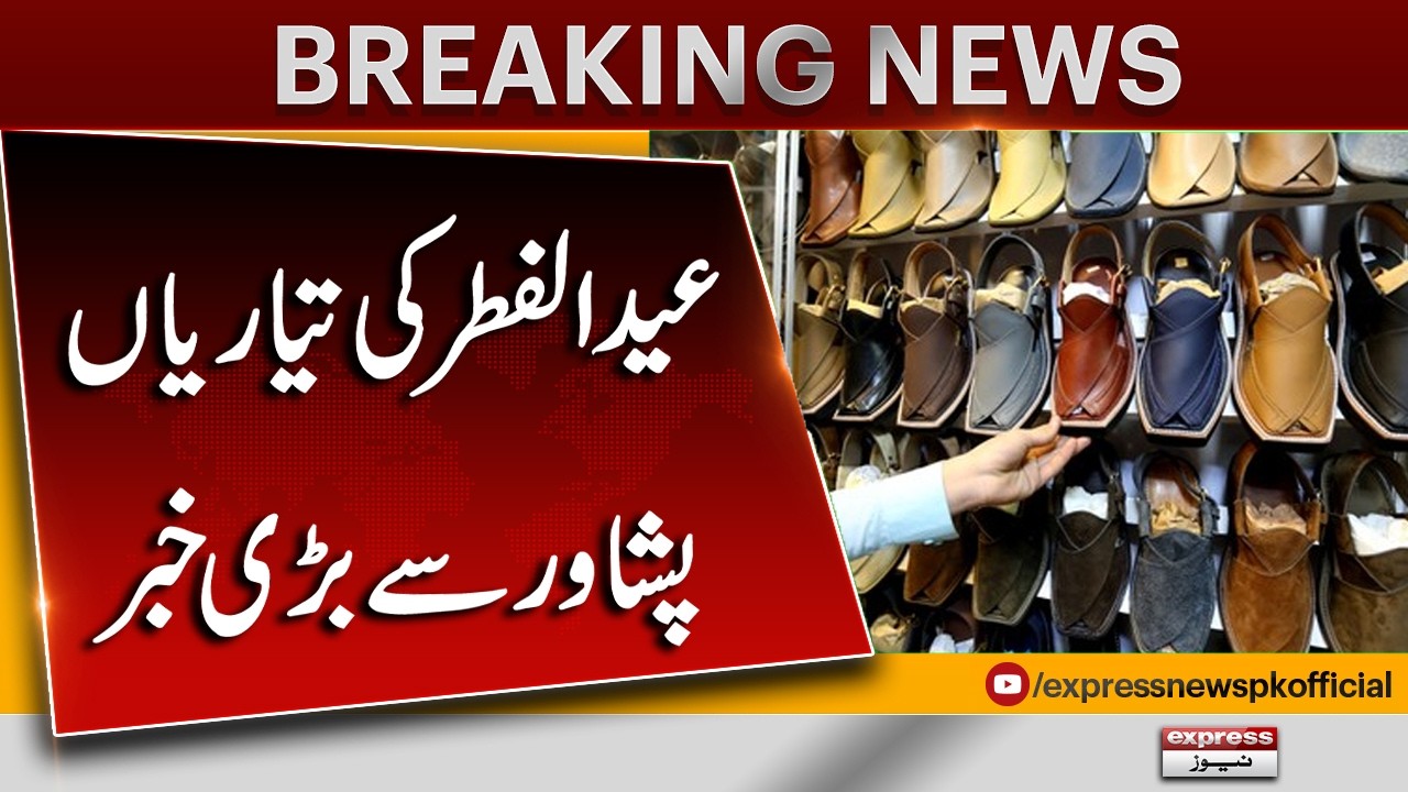 Demand for Peshawari Chappal Soars Ahead of Eid-ul-Fitr