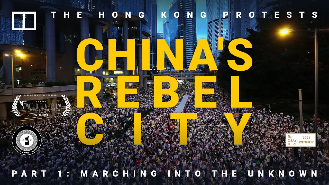 Hong Kong protests &ndash; China&rsquo;s Rebel City: Part 1 &ndash; Marching into the Unknown