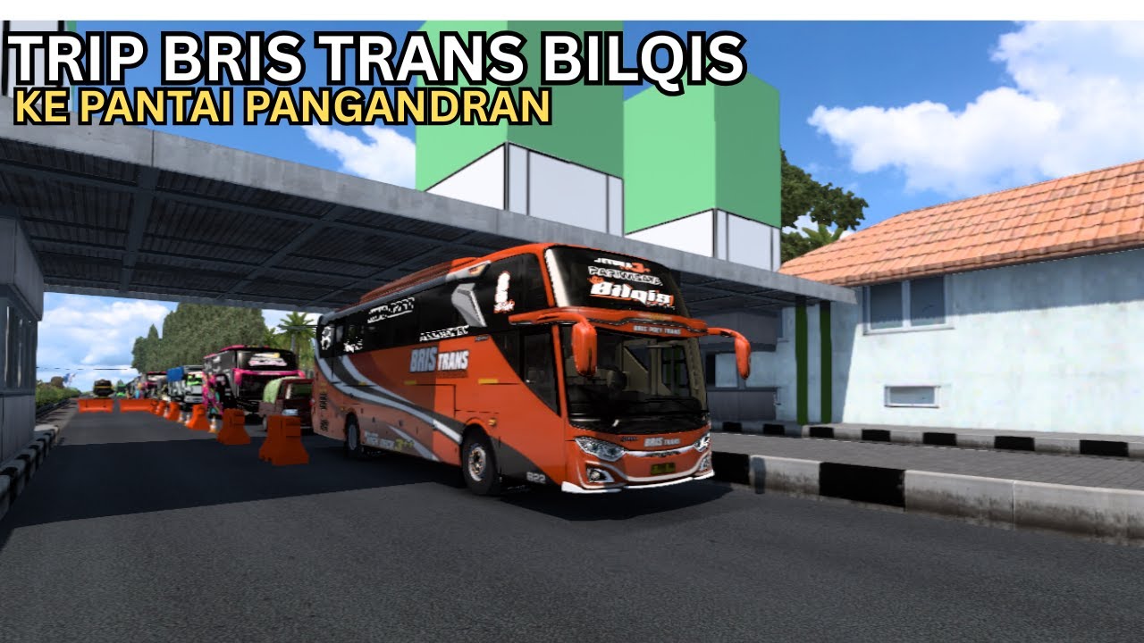 TRIP BRIS TRANS BILQIS KE PANTAI PANGANDRAN  BASURI ETS2 INDONESIA