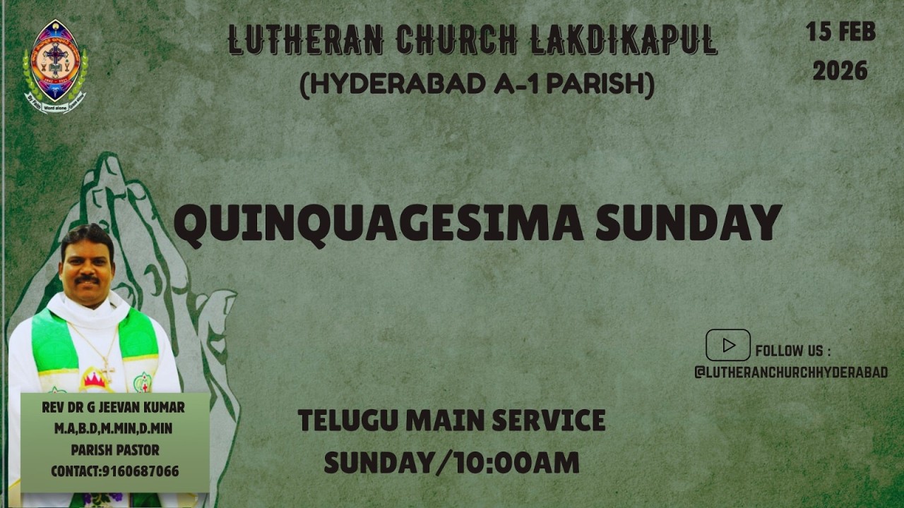 TELUGU MAIN SERVICE |15-02-2026 |  LUTHERAN CHURCH, LAKIDIKAPOOL, HYDERABAD