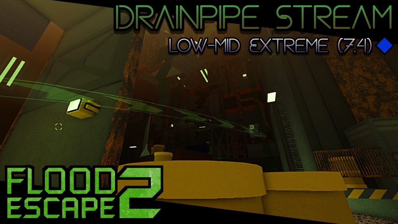 FE2: Drainpipe Stream (⭐7.4 Low-Mid Extreme) | Flood Escape 2