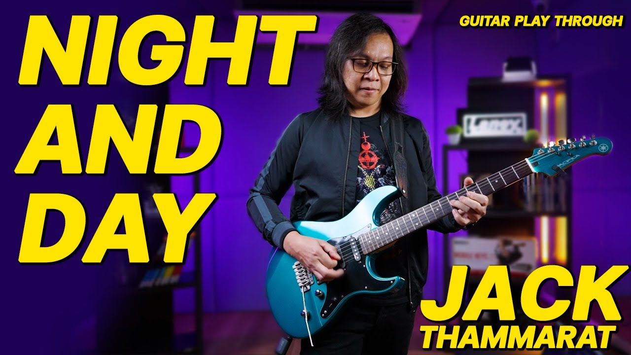 Night And Day - Jack Thammarat  Guitar Play Through