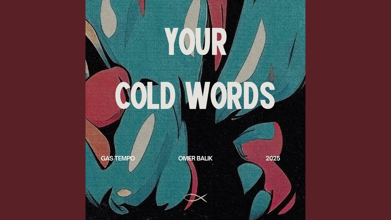 Your Cold Words