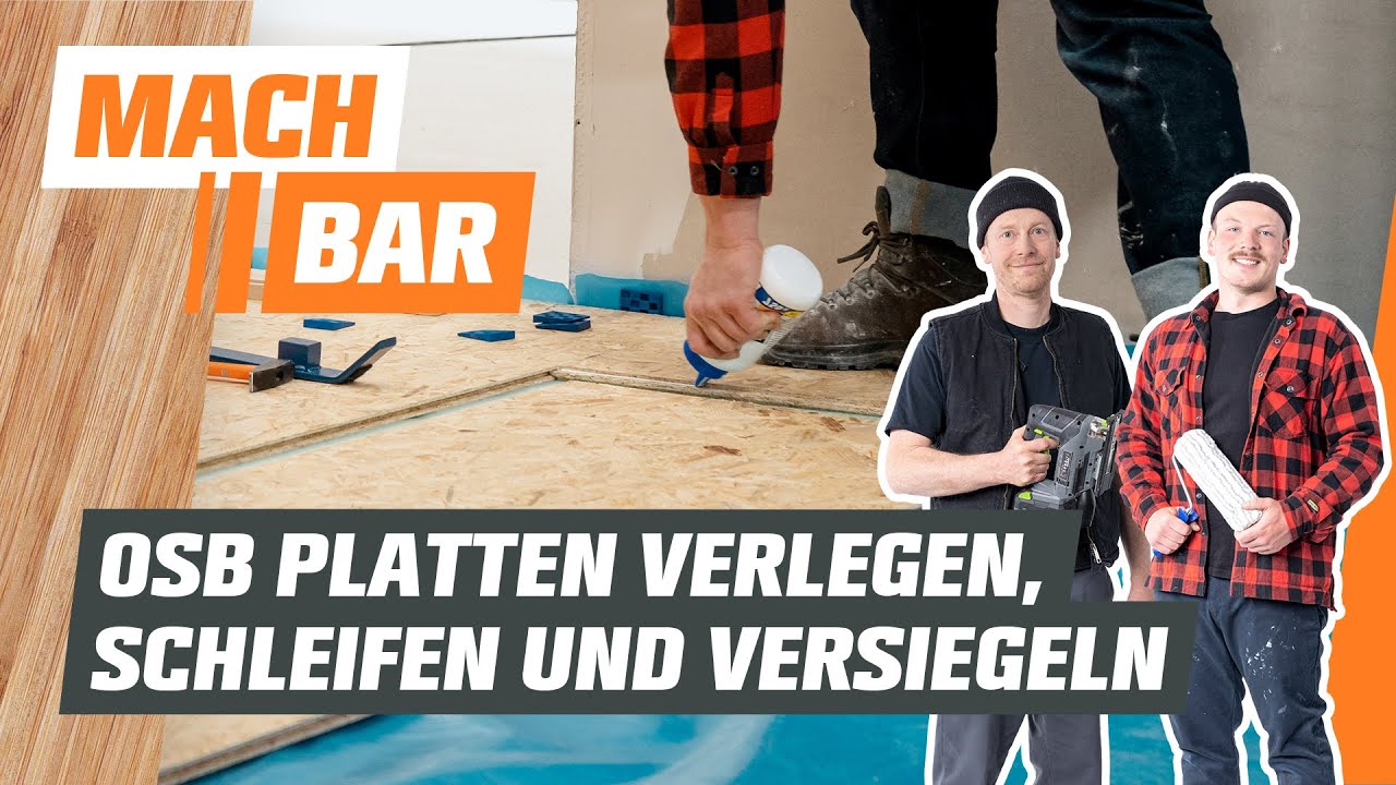 OSB Platten verlegen, schleifen und versiegeln | OBI
