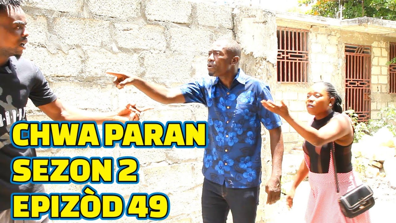 CHWA PARAN SEZON 2 FULL EPISODE #49, GEN LÒBÈY JODIA, TINE/ STELLA/ LALA/ SISI/ TIBWADIS/ PASTÈ/ MIA