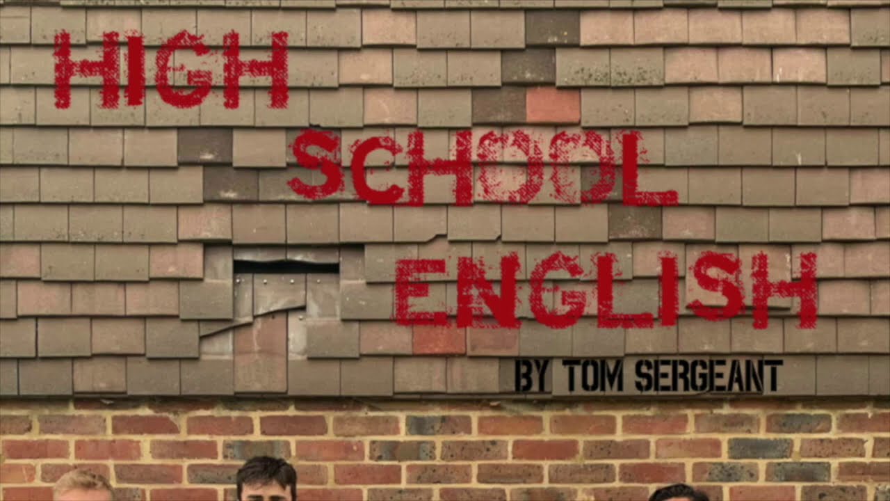 High School English [Streaming with Virtual Fringe 2020]