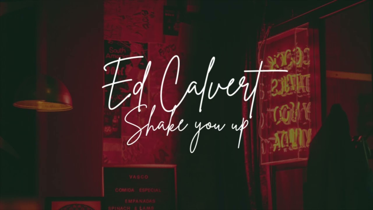 Ed Calvert, Shake you up - Original 