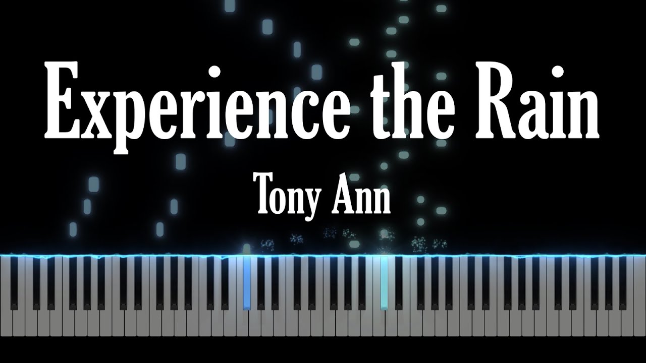 Experience the Rain - Tony Ann | Piano Tutorial
