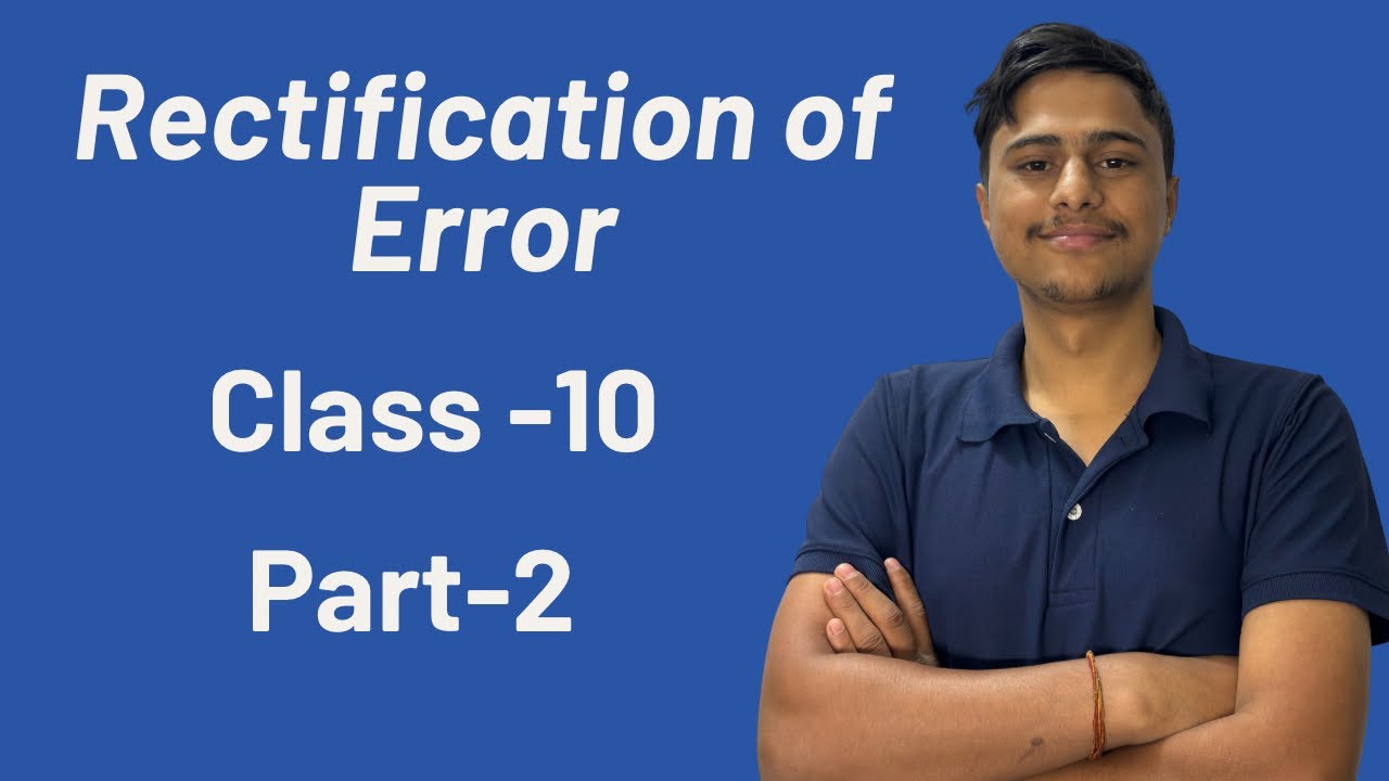 Rectification of Errors  | Part 2 | Trial Balance बनाउनु अगाडि हुने Errors | Class 10 Accounts