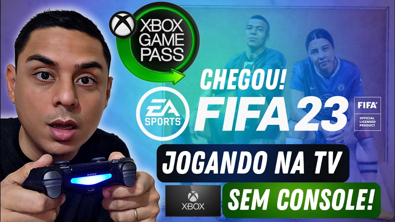 CHEGOU FIFA 23 - VEJA COMO É JOGAR NA TV SEM CONSOLE (VIDEO GAME ) - XBOX/XCLOUD/ GAME PASS/EASPORTS