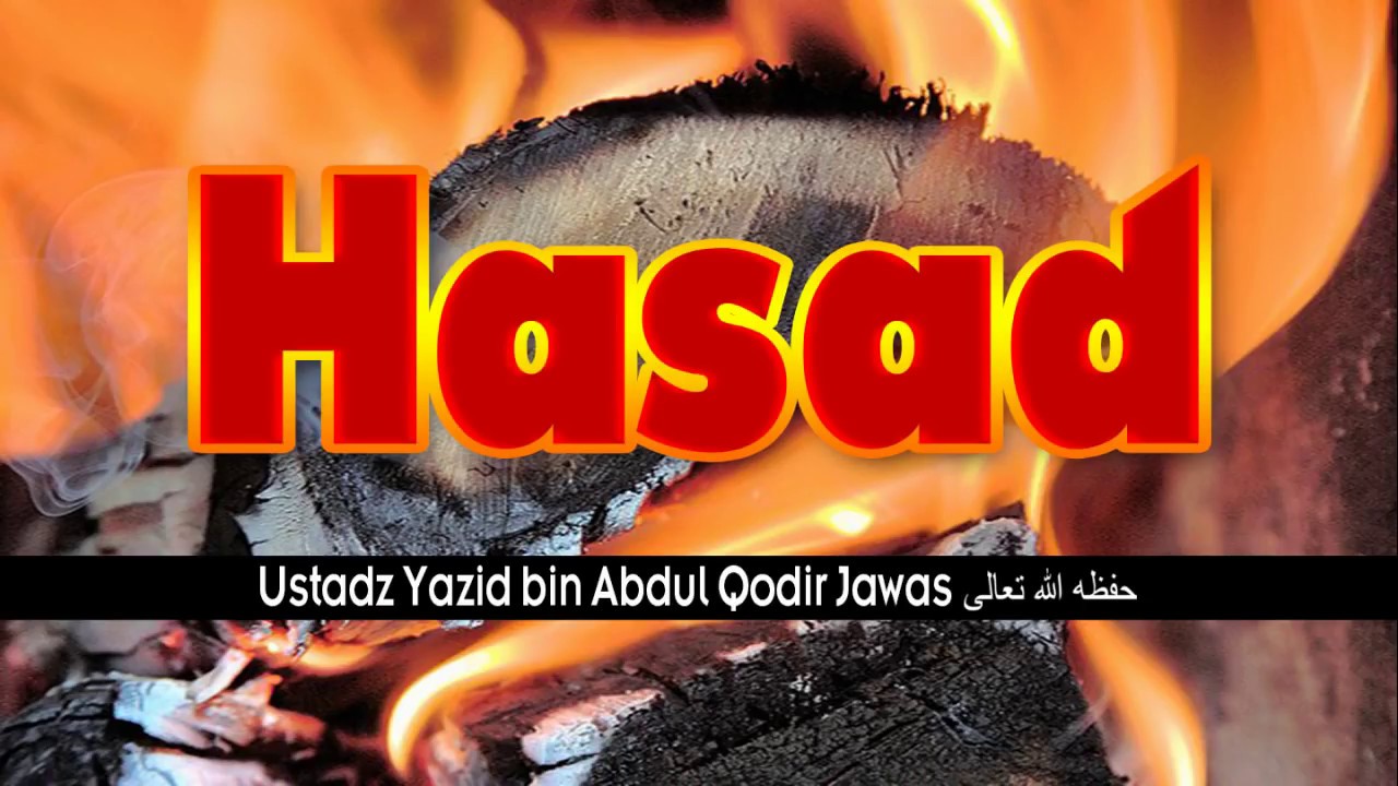 HASAD | DENGKI/IRI | USTADZ YAZID BIN ABDUL QODIR JAWAS حفظه الله تعالى