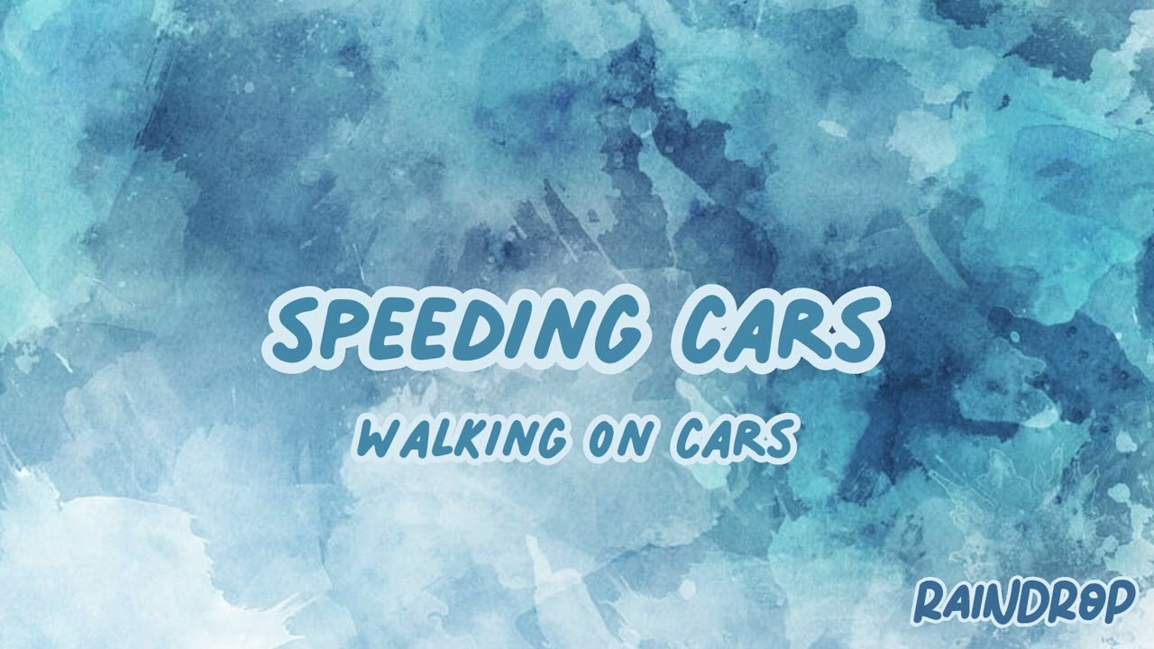 Walking on Cars - Speeding Cars | Sped Up
