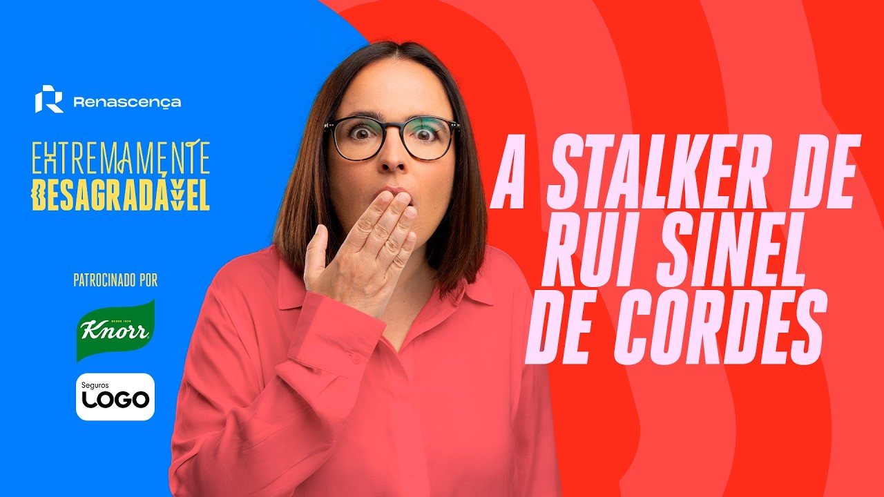 A stalker de Rui Sinel de Cordes - Extremamente Desagradável