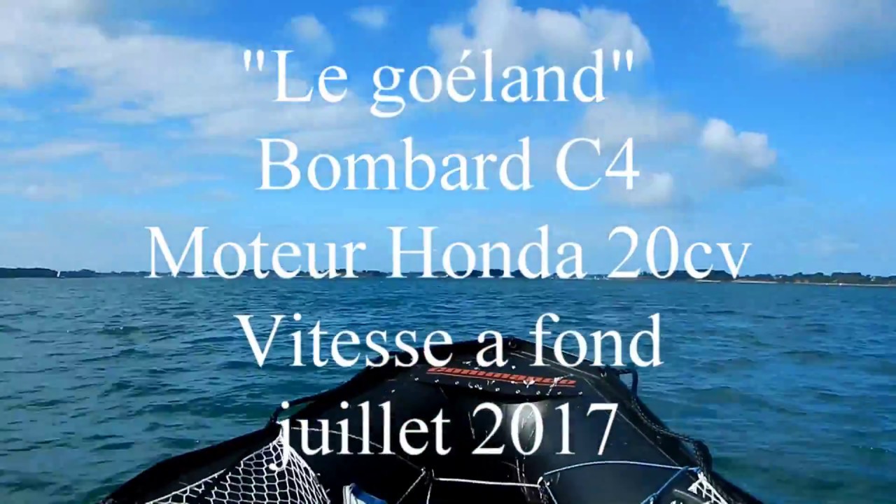 Le goéland Bombard C4 Moteur Honda 20cv Vitesse a fond