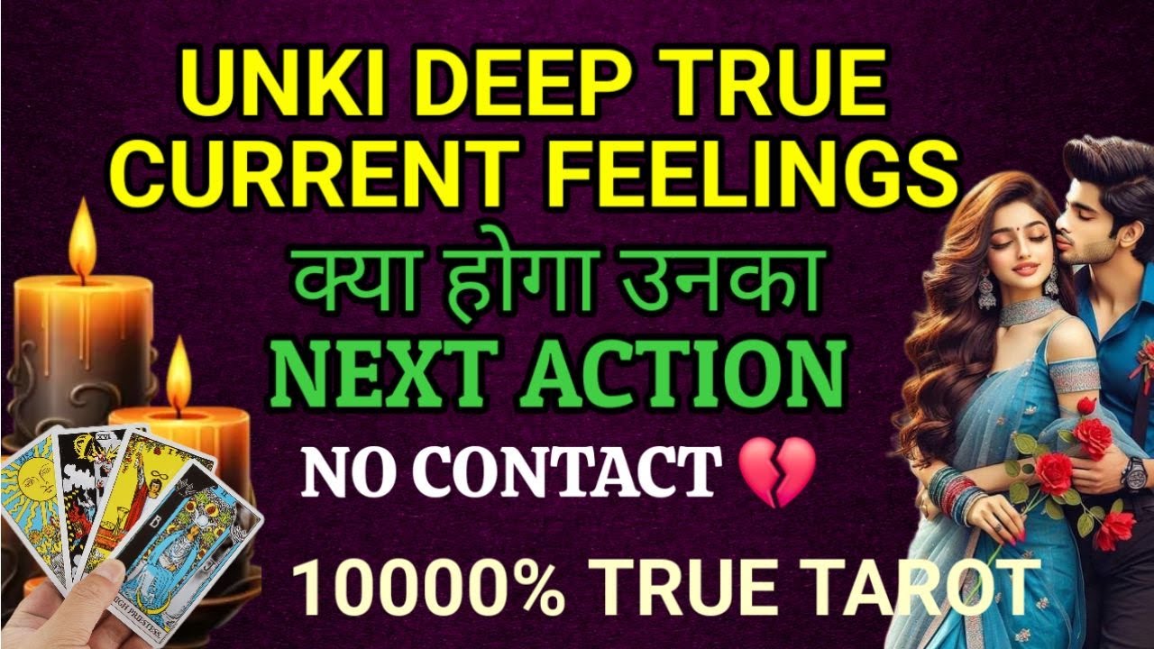100% TRUE UNKI CURRENT FEELINGS- HINDI TAROT READING- NO CONTACT THIRD PARTY- CANDLE WAX TAROT HINDI