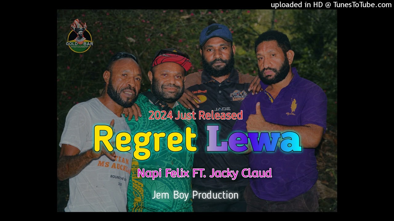 Regret Lewa_Napi Felix FT. Jacky Claud