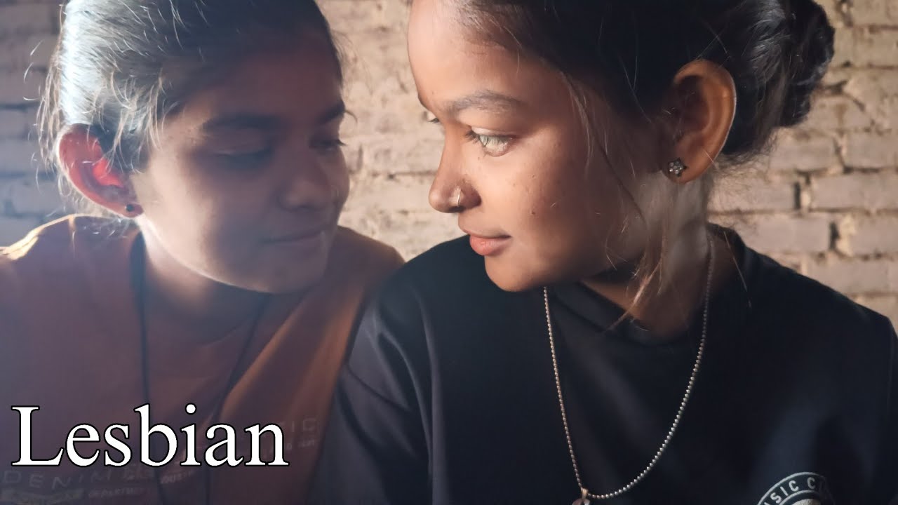 Indian Lesbian Love Story &ndash; Two Girls Romance in India
