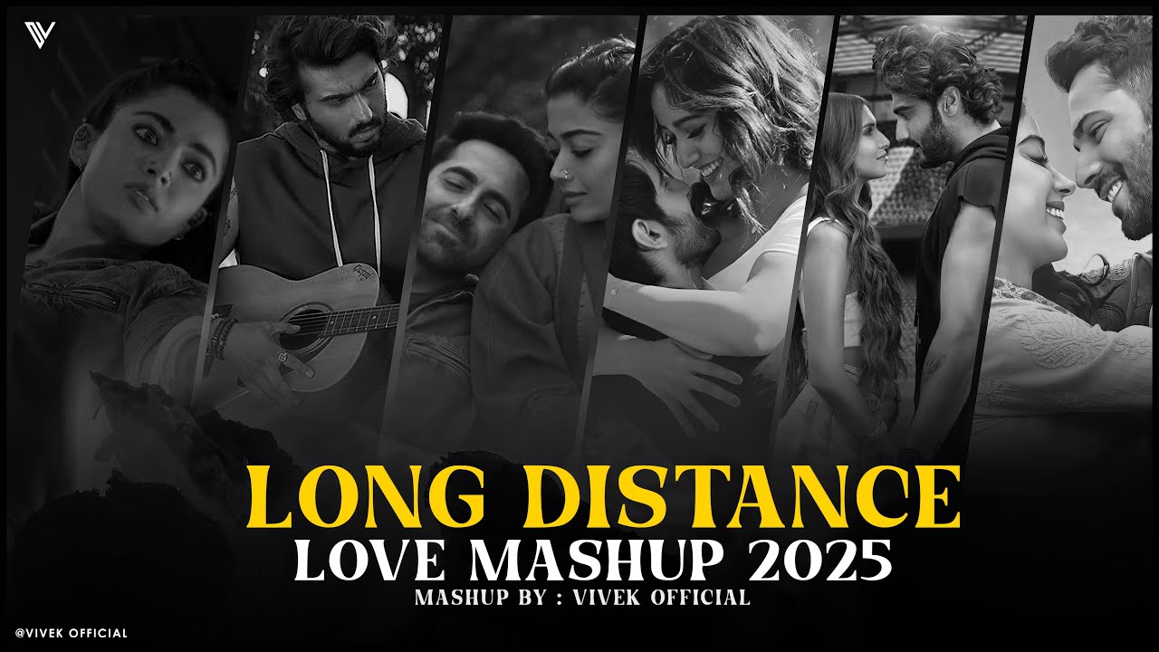 Long Distance ( Love Mashup ) | Emotional Love | Vivek Official | Latest Songs of 2025 