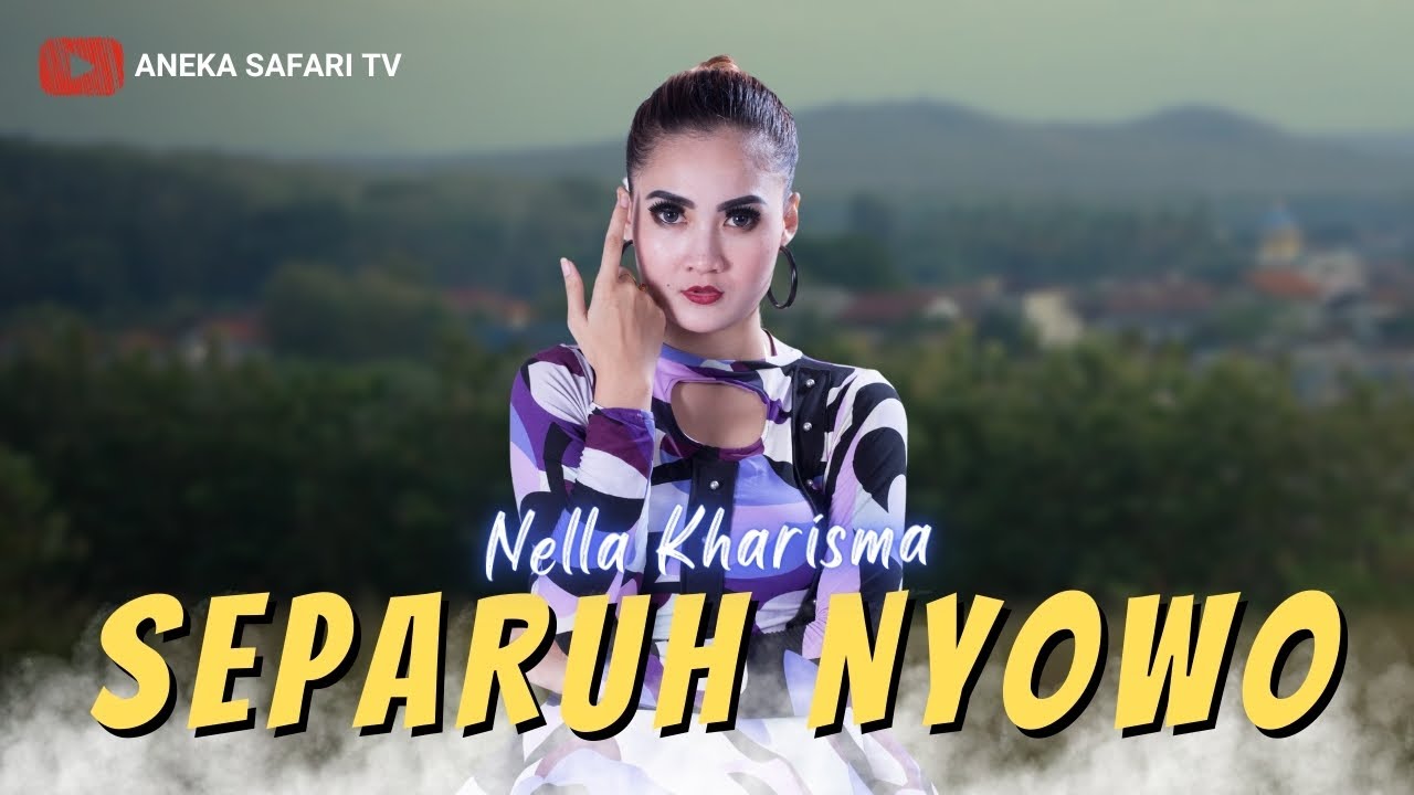 Nella Kharisma - Separuh Nyowo (Official Music Video)