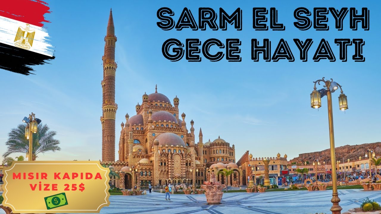 Mısır Kapıda Vize Nasıl Alınır ve Şarm El Şeyh  Gece Hayatı 🇪🇬