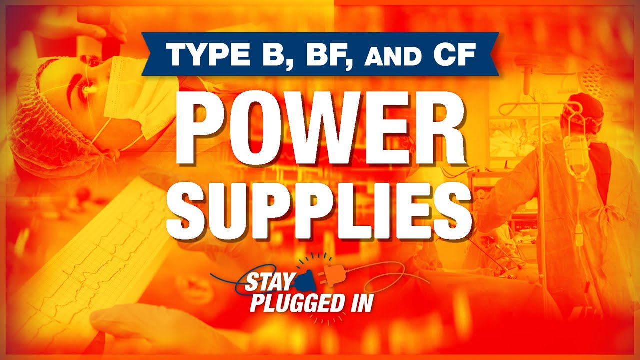 🔌 What You Need to Know About Type B, BF, and CF Power Supplies
