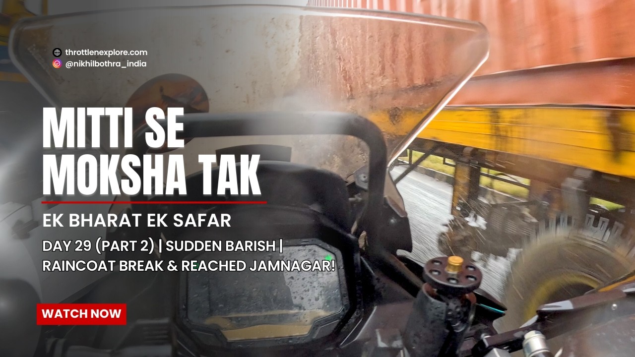 Day 29 (Part 2) | Sudden Barish | Raincoat Break & Reached Jamnagar!