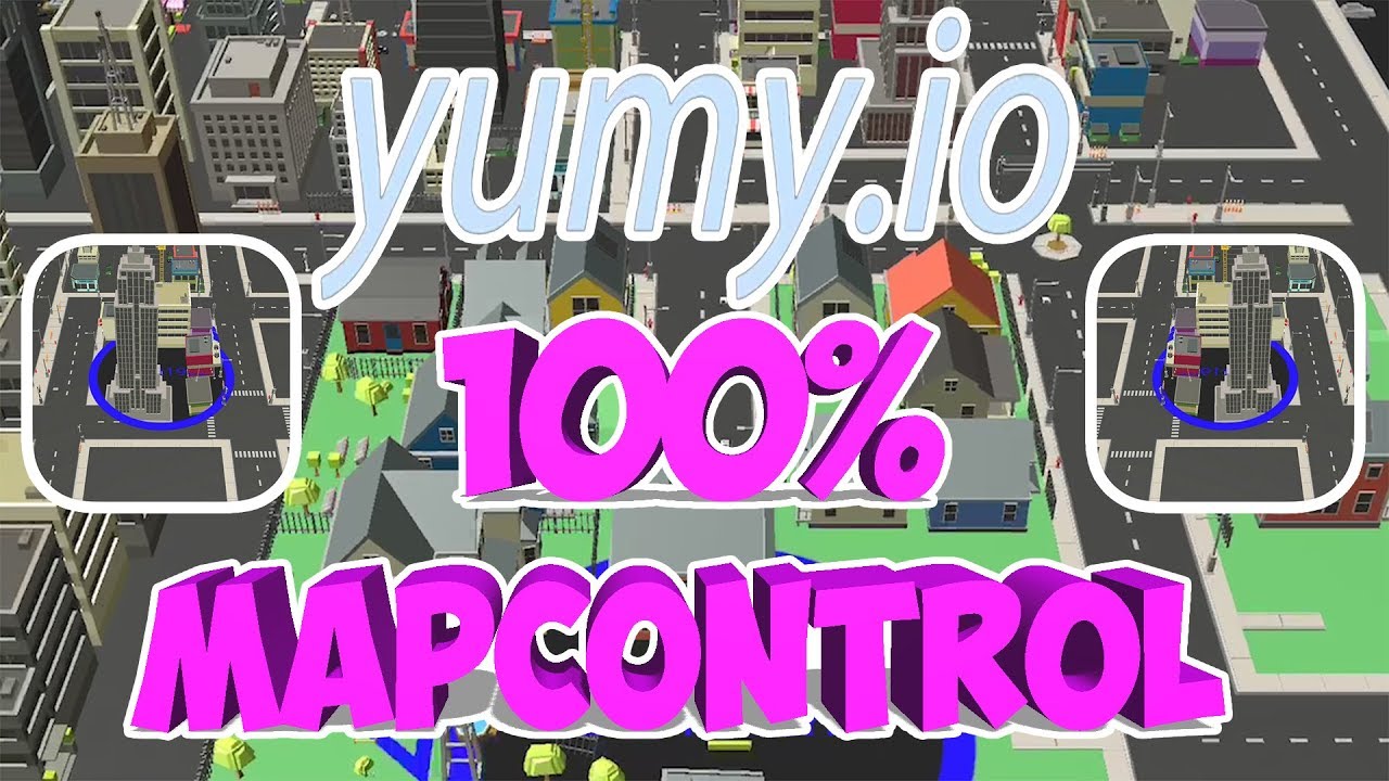 YUMY.IO 100% MAP CONTROL IN 120 SEC + OUTBURST