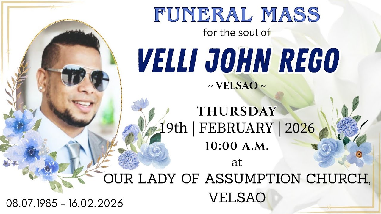FUNERAL | VELLI JOHN REGO | 19th February 2026 at 10:00 a.m. | Our Lady of Assumption Church, Velsao