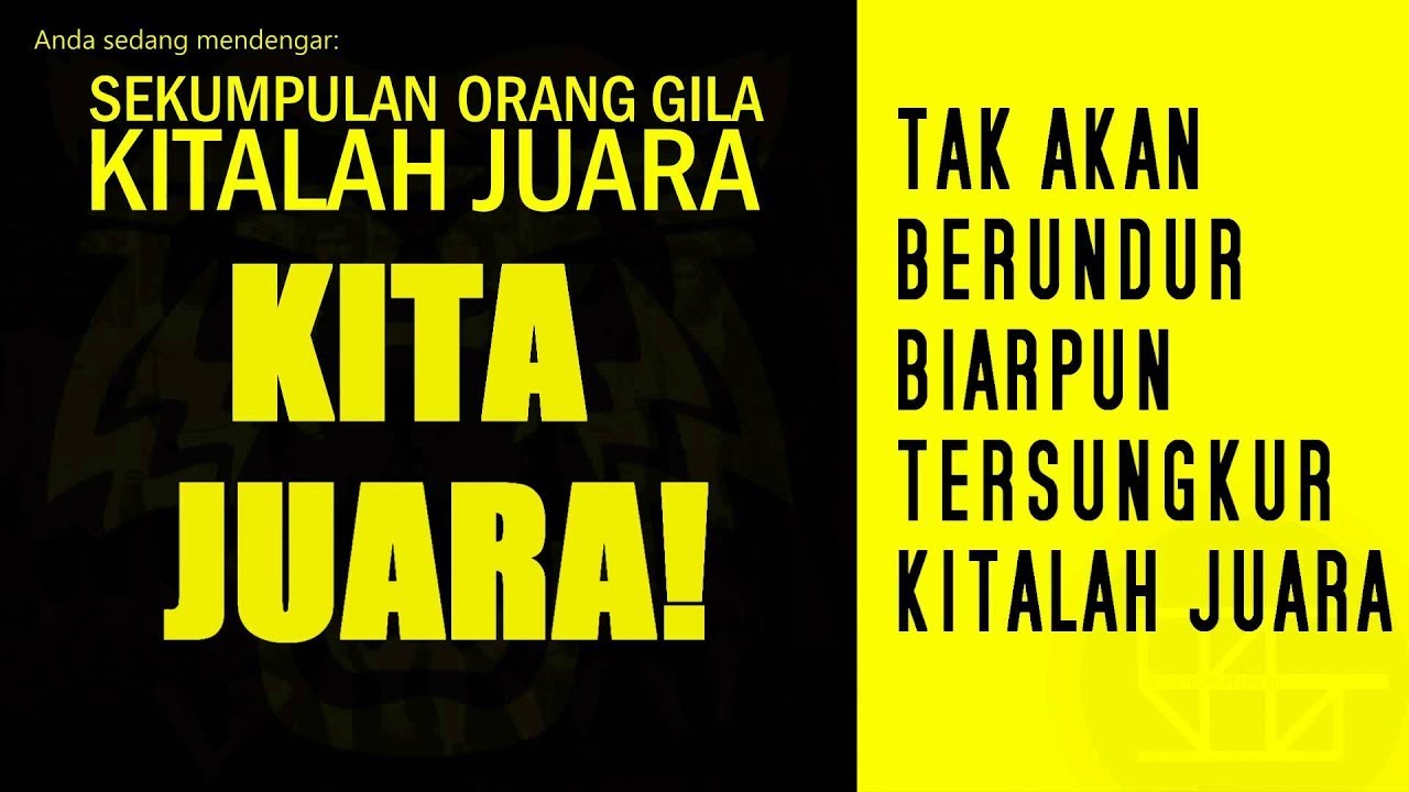 Sekumpulan Orang Gila - Kitalah Juara