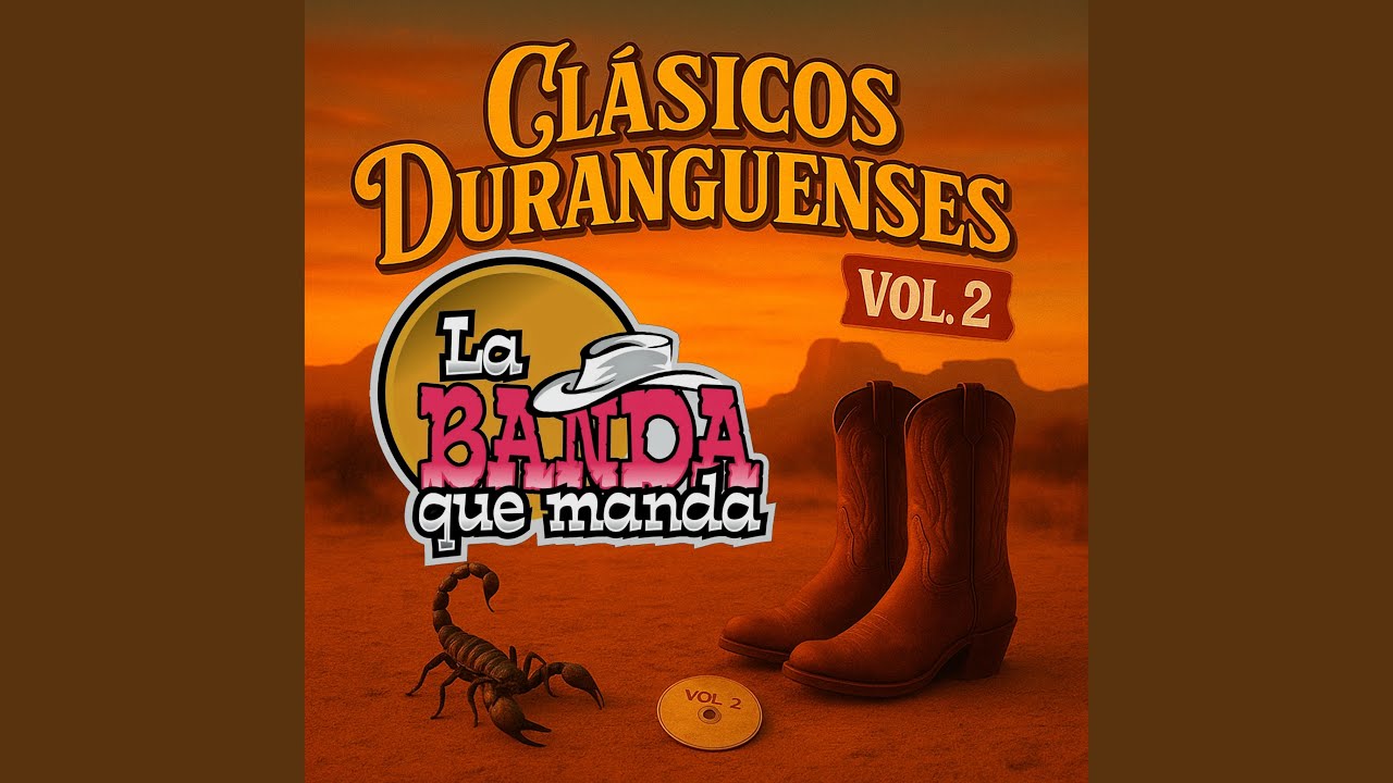 Clasicos Duranguenses, Vol. 2 (Tanto la Quería / Él Soy Yo / Antes Muerta Que Sencilla / Mi...