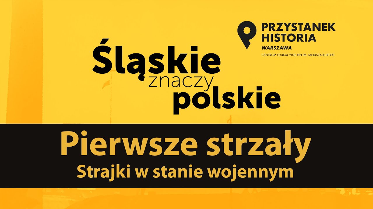 Pierwsze strzały. Strajki w stanie wojennym – cykl Śląskie znaczy polskie [DYSKUSJA]