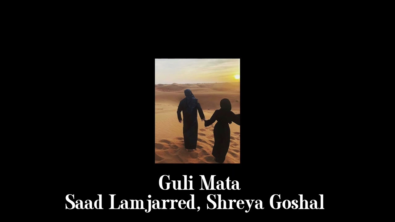 Guli Mata - Slowed & Reverbed